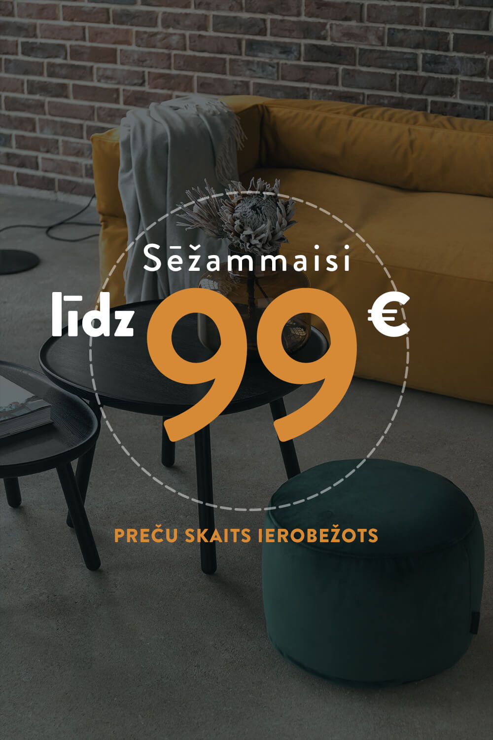 Īpašais piedāvājums - sēžammaisi līdz 99 EUR 